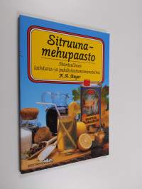 Sitruunamehupaasto : ihanteellinen laihdutus- ja puhdistautumismenetelmä
