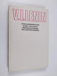 Sosialidemokratian kaksi taktiikkaa demokraattisessa vallankumouksessa