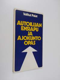 Autoilijan ensiapu ja ajokunto-opas