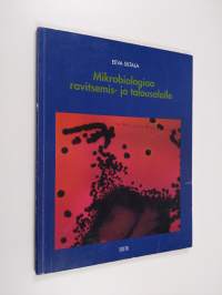 Mikrobiologiaa ravitsemis- ja talousalalle
