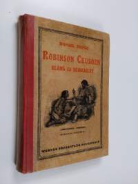 Robinson Crusoen elämä ja kummalliset seikkailut
