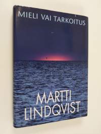 Mieli vai tarkoitus