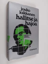 Hallitse ja hajoa : Karjalaisen 1. hallituksen muodostaminen, toiminta, hajoaminen : pääministerin sihteerin päiväkirja