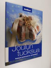 Joulun tuoksua : parhaat jouluruoat ja -leivonnaiset