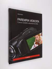 Parempia videoita Canon Legria -videokameroilla