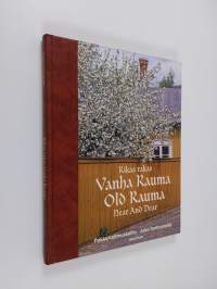 Rikas rakas Vanha Rauma (ERINOMAINEN)