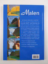 Malen - Grundlagen, Techniken, Motive - Basiswissen und Profitipps zum Malen mit Acryl und Öl