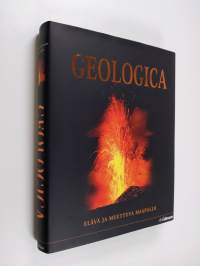 Geologica : elävä ja muuttuva maapallo