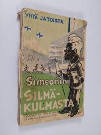 Yhtä ja toista Simeonin silmäkulmasta : kevyttä ja vakavaa pakinaa urheilusta