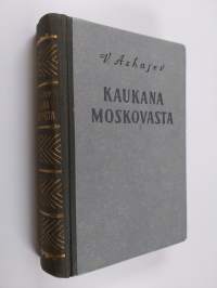 Kaukana Moskovasta