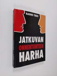 Jatkuvan onnentunteen harha