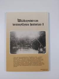 Wääksynvirran vesimyllyjen historiaa 1