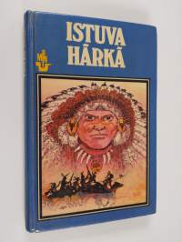 Istuva härkä = Sitting Bull : tarinoita siouxintiaanien viimeisestä suuresta päälliköstä