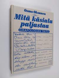 Mitä käsiala paljastaa : grafologian taito