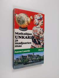 Matkailijan Unkari ja madjaarien maa