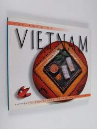 The food of Vietnam : authentic recipes from the heart of Indochina