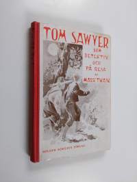 Tom Sawyer som detektiv och Tom Sawyer på resa : fortsättning på Tom Sawyer och Huckleberry Finn