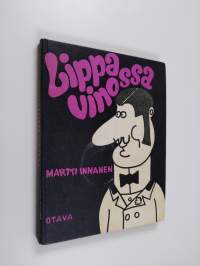 Lippa vinossa (signeerattu, tekijän omiste)