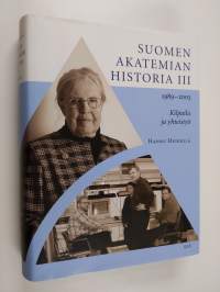 Suomen Akatemian historia 3, 1989-2003 : kilpailu ja yhteistyö