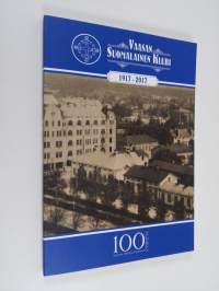 Vaasan Suomalainen Klubi 1917-2017 : 100-vuotta