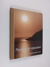 Rauhaan ja vapauteen - Ajankohtaiskirja 1997