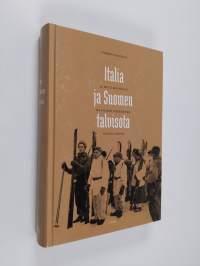 Italia ja Suomen talvisota : Il Duce Mussolini maailman urheimman kansan apuna