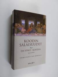 Koodin salaisuudet : epävirallinen opas Da Vinci -koodin mysteereihin (ERINOMAINEN)