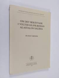 Om det berättade i Volter Kilpis roman Alastalon salissa