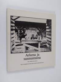 Arkena ja sunnuntaina : työläisen työ, asuminen ja vapaa-aika Pohjois-Karjalassa 1900-luvun alusta 1950-luvulle