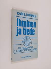 Ihminen ja tiede : tieteellisen toiminnan perusteita