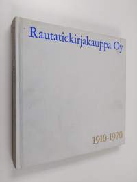 Rautatiekirjakauppa oy : 1910-1970