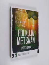 Polkuja metsään (ERINOMAINEN)