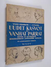 Uudet kasvot ja vanhat parrat - Kuvia ja kuvauksia eduskunnan lapsuuden ajoilta