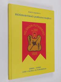 Röörimiehistä putkiasentajiksi : 1899-1999, 100 vuotta ay-toimintaa (signeerattu, tekijän omiste)