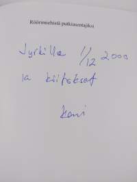 Röörimiehistä putkiasentajiksi : 1899-1999, 100 vuotta ay-toimintaa (signeerattu, tekijän omiste)