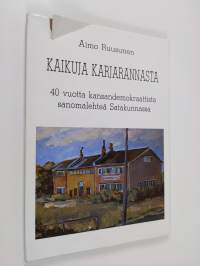 Kaikuja Karjarannasta : 40 vuotta kansandemokraattista sanomalehteä Satakunnassa