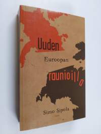 Uuden Euroopan raunioilla