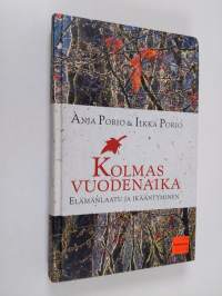 Kolmas vuodenaika : elämänlaatu ja ikääntyminen