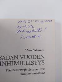 Sadan vuoden inhimillisyys : Pelastusarmeija kovaosaisten miesten auttajana (tekijän omiste, signeerattu)