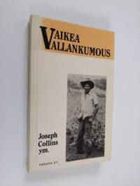 Vaikea vallankumous : uuden Nicaraguan maareformi ja ravinto-ongelmat