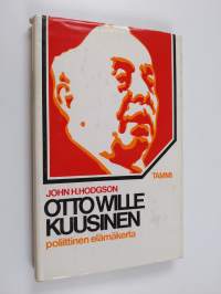 Otto Wille Kuusinen : poliittinen elämäkerta