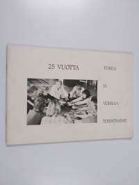 25 vuotta tukea ja voimaa toisistamme