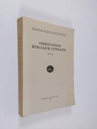 Commentationes Humanarum Litterarum Vol. 44 : Chydenius : The Symbolism of Love in Medieval Thought ; Tigerstedt : Plato&#039;s Idea of Poetical Inspiration ; Mikkonen...