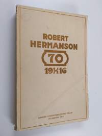 Till professorn Robert Hermanson vid fyllda 70 år 2/2 1916