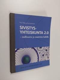 Sivistysyhteiskunta 2.0 : osallisuutta ja osaamista kaikille