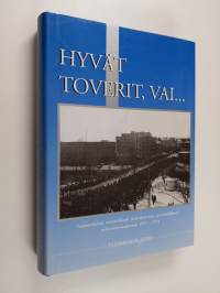 Hyvät toverit, vai... : näkemyksiä tamperelaisen ammattiyhdistysliikkeen poliittiseen historiaan