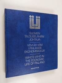 Suomen talouselämän johtajia = Vem är vem i Finlands ekonomiska liv = Who&#039;s who in the economic life of Finland