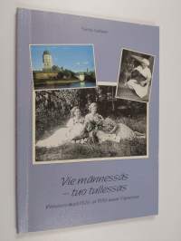 Vie männessäs - tuo tullessas : palvelusväkeä 1920- ja 1930-luvun Viipurissa