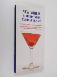 New Yorkin baarimestarien parhaat drinkit