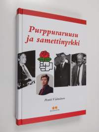 Purppuraruusu ja samettinyrkki (ERINOMAINEN)